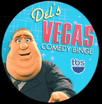 Del's Vegas Comedy Binge
